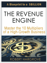 The Revenue Engine by Robert Hargrove